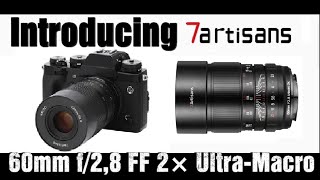 7Artisans 60mm f28 Fullframe 2× UltraMacro is available with Canon EOS RNikon Z and Sony E moun [upl. by Sherwin]