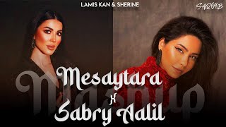 Mesaytara x Sabry Aalil  Promo Mashup  DJ Saquib  sherine amp Lamiskan [upl. by Crenshaw]