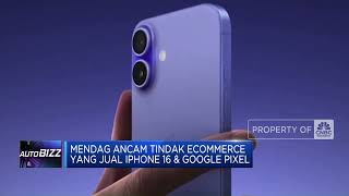 Ecommerce Jual Iphone 16 amp Google Pixel Bakal Ditindak [upl. by Tanney]