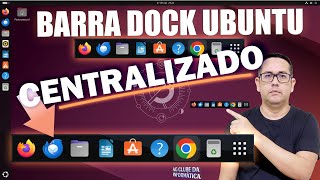 Como Colocar Barra Dock Ubuntu Centralizado [upl. by Assiruam]