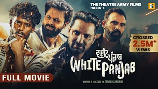 White Punjab I Full Movie 4K I Kaka I Kartar Cheema I New Punjabi Movie 2024 [upl. by Nywra]