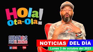 Alex Otaola en vivo últimas noticias de Cuba  Hola OtaOla lunes 3 de octubre del 2022 [upl. by Eislrahc502]