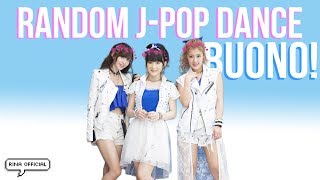 RANDOM JPOP DANCE PLAY『Buono』 [upl. by Niffirg]