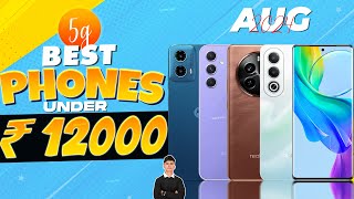 Top 5 Best 5G Phone Under 12000 in August 2024  Latest Smartphone under 12000 in INDIA [upl. by Aeynod]