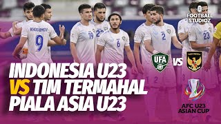 Timnas U23 Indonesia Vs Uzbekistan U23  Team Kasta Liga Champion dan Termahal di Piala Asia U23 [upl. by Towney706]