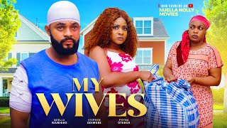 MY WIVES  NEW NOLLYWOOD MOVIE  FLASH BOY PHYNA NUELLA NJUBIGBO ESTHER CHUKS STEPHEN ODIMGBE [upl. by Solram677]