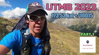 UTMB 2023  17353 kms 10015  Part 1 🏃‍♂️😈⭐ [upl. by Nileuqaj]