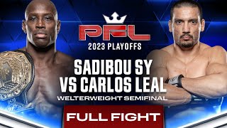 Sadibou Sy vs Carlos Leal 2 Welterweight Semifinal  2023 PFL Playoffs [upl. by Ferrand]