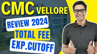 CMC Vellore Full Review 2024 MBBS Seats Total Fees NEET Cutoffs Unveiled 🏥✨ [upl. by Verina983]