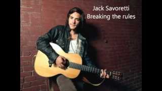 Jack Savoretti  Breaking the rules [upl. by Felicidad]