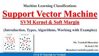 ML 10 Support Vector Machine  SVM Kernal  Soft Margin  Working with Examples [upl. by Oigolue846]