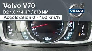 Volvo V70 D2 Powershift 114 HP Acceleration 0  150 kmh [upl. by Aztinay750]