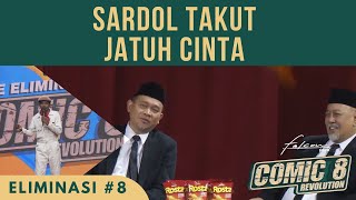 Part 5  Sardol Takut Jatuh Cinta   Live Eliminasi 8 comic8revolution [upl. by Nannah]