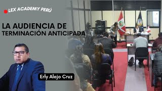 La audiencia de terminación anticipada [upl. by Clarance]