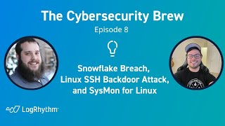 Snowflake Breach Linux SSH Backdoor Attack and SysMon for Linux Episode 8 [upl. by Cathrine]