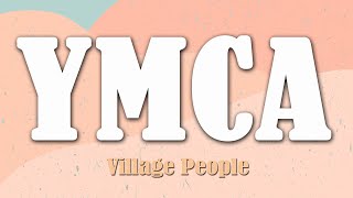 YMCA  Village People Lyrics [upl. by Ax]