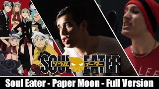 SOUL EATER  PAPER MOON  VERSÃO COMPLETA  FULL VERSION  Ricardo Júnior Feat Renato Garcia [upl. by Hamrah745]