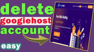 How to delete googiehost account step by step [upl. by Stoeber]