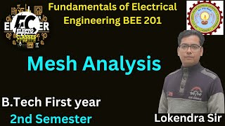 Lec 2B Mesh Analysis  Unit 1  FEEAKTU  By Lokendra Sir electoclasses [upl. by Airetal]