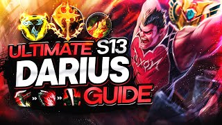 The Ultimate Darius Guide for Season 13 Tips and Tricks for All Levels  High Elo Darius Gameplay [upl. by Maharva861]