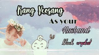 Ateez Kang yeosang Imagine yeosang as your husband [upl. by Deloris]