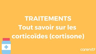 Tout savoir sur les traitements corticoïdes cortisone  utilité posologie effets secondaires [upl. by Elfrieda]