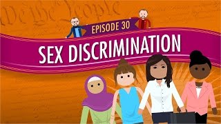 Sex Discrimination Crash Course Government and Politics 30 [upl. by Fowkes480]