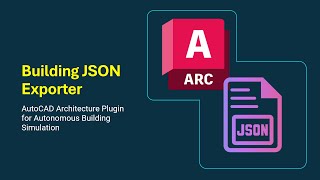 BuildingJSON Exporter AutoCAD Architecture plugin to export for Autonomous Building Simulation [upl. by Ennahtur]