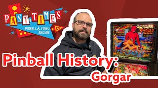 Past Times Pinball History Ep 4 Gorgar [upl. by Jeffcott19]