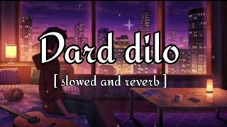 Dard dilo ke Kam ho jate  slowed and reverb  lofi song lofi lovesong [upl. by Carree]