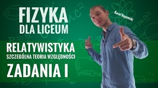 Fizyka  Relatywistka zadania część I [upl. by Oreves956]