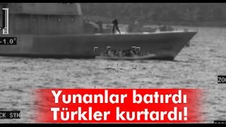 Egede Yunanların Batırdığı Göçmen Botunu Türkler Kurtardı [upl. by Fuller]