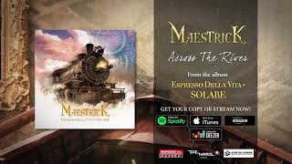 Maestrick  Across The River Official Audio [upl. by Silera850]