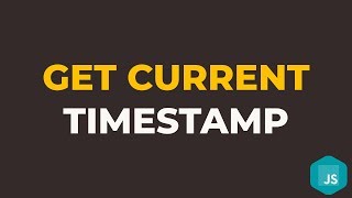 How to Get Unix Timestamp in Javascript [upl. by Leugim]