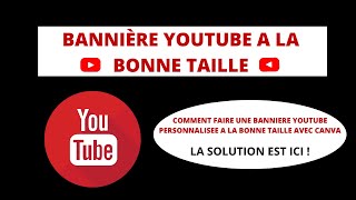 Comment créer une bannière youtube à la bonne taille avec canva tuto 2022 [upl. by Guido729]