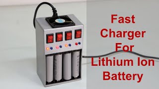 How To Make Lithium Ion Battery Fast Charger [upl. by Onavlis236]