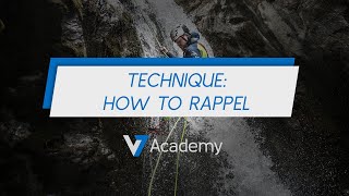 Canyoning Techniques  How to Rappel Level 1  V7 Academy [upl. by Jollenta144]