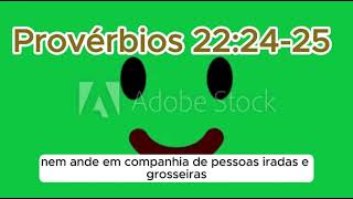 Use o humor a seu favor  o que a Bíblia diz sobre ele Provérbios capítulo 22 Versículo 24 a 25 [upl. by Aeret]