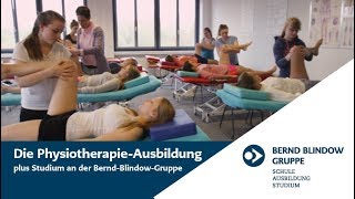 Physiotherapie Ausbildung plus Studium  Bernd Blindow Gruppe [upl. by Radmen]