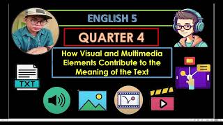 ENGLISH 5 QUARTER 4 WEEK 2  MULTIMEDIA ELEMENTS [upl. by Laurena347]