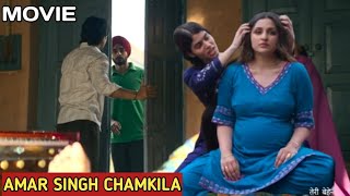 Amar Singh Chamkila Movie  Female Character Amarjot Kaur  Diljit Dosanjh  Parineeti Chopra [upl. by Carnahan891]