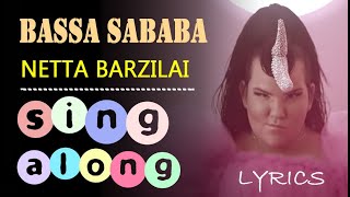 Bassa Sababa  Lyrics  Sing along  Netta Barzilai  Learn English  BIG Titles [upl. by Curt]