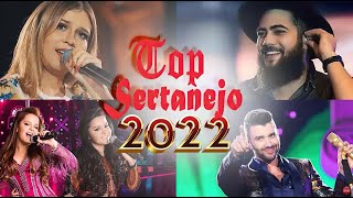 TOP SERTANEJO 2022  As Melhores do Sertanejo Universitário Mais Tocadas  Top 30 Sertanejo 2022 [upl. by Allred]