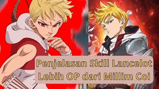 Penjelasan Skill Lancelot 7DS Grand Cross [upl. by Eoz]