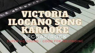 Victoria Ilocano Song ReggaeRock Karaoke  JPG Keys [upl. by Morita285]