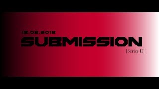 Submission Series 2 part II [upl. by Den]