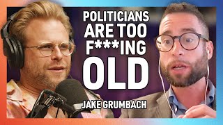 Our Politicians Are Too Fing Old with Jake Grumbach  284 [upl. by Bashuk]