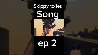 Skippy toilet song ep2 [upl. by Scotti]