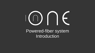 InOne PoweredFiber System introduction 12 [upl. by Einaj862]