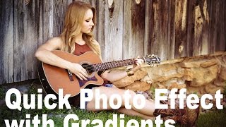 Photoshop Tutorial How to Create Quick Photo Effect with Gradients [upl. by Ozzie]